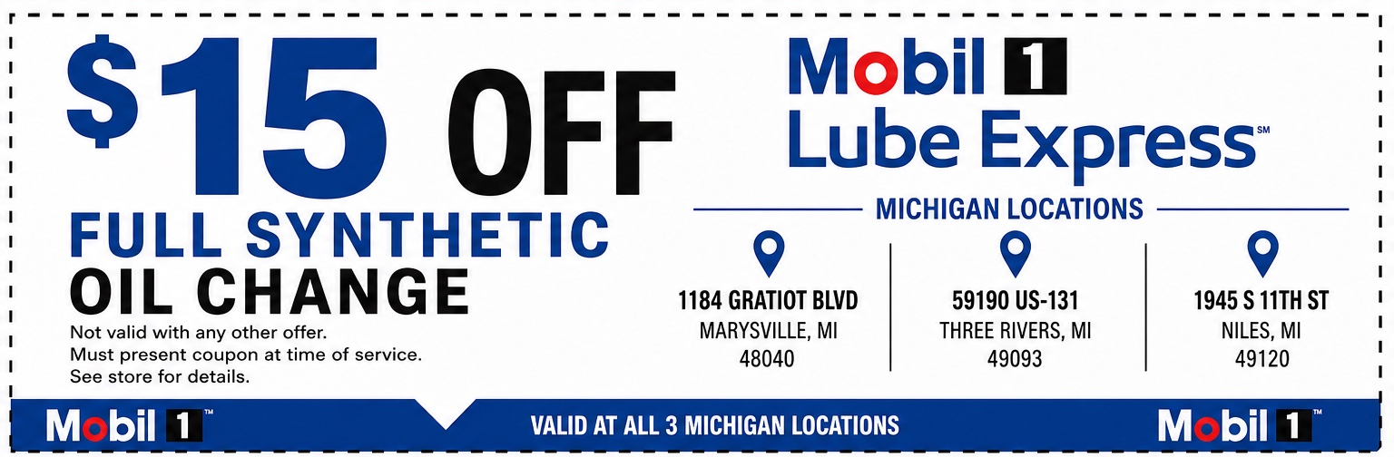 $15 off full synthetic oil change coupon valid at all three Mobil 1 Lube Express Michigan locations